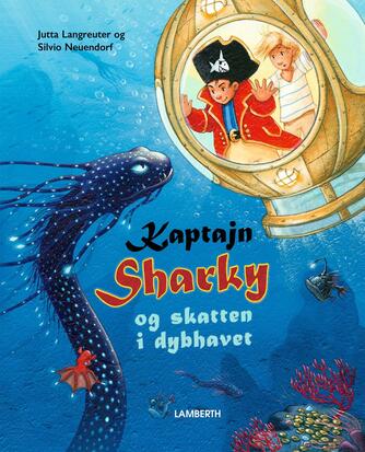 Jutta Langreuter, Silvio Neuendorf: Kaptajn Sharky og skatten i dybhavet