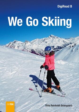 Ditte Reinholdt Østergaard: We go skiing
