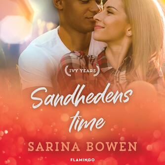 Sarina Bowen: Sandhedens time