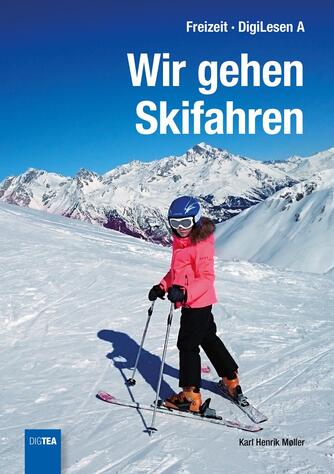Karl Henrik Møller: Wir gehen Skifahren