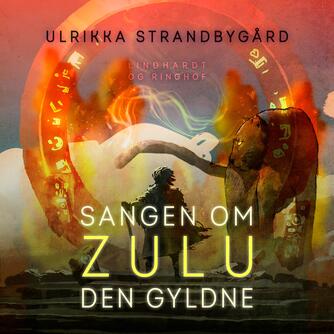 : Sangen om Zulu Den Gyldne