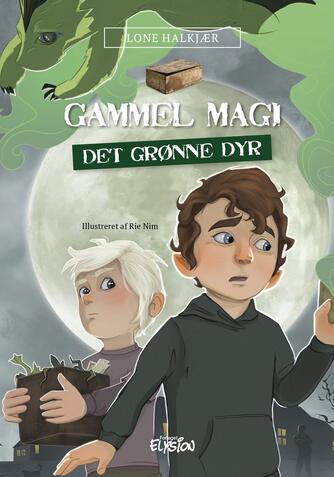 Lone Halkjær: Gammel magi - det grønne dyr