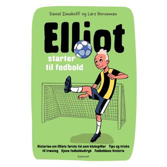 Daniel Zimakoff: Elliot starter til fodbold