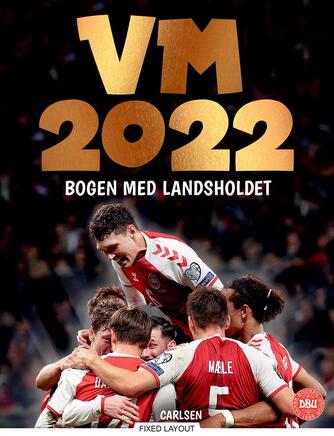 Ole Sønnichsen, Jesper Roos Jacobsen: VM 2022 : bogen med landsholdet