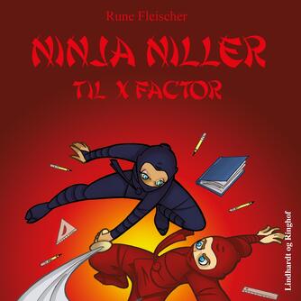 Rune Fleischer: Ninja Niller til x-faktor