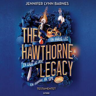 Jennifer Lynn Barnes: The Hawthorne legacy - testamentet
