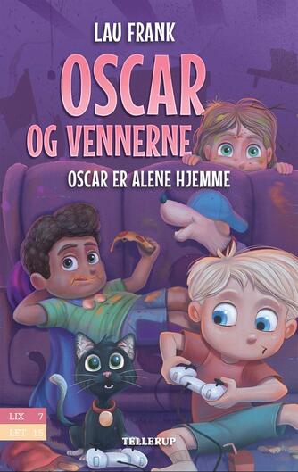 Lau Frank (f. 2002): Oscar er alene hjemme