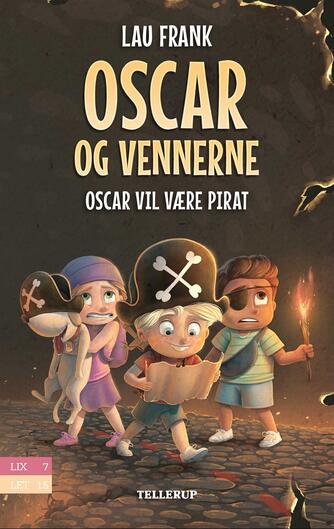 Lau Frank (f. 2002): Oscar vil være pirat