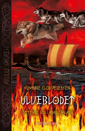 Susanne Clod Pedersen: Ulveblodet : historisk roman