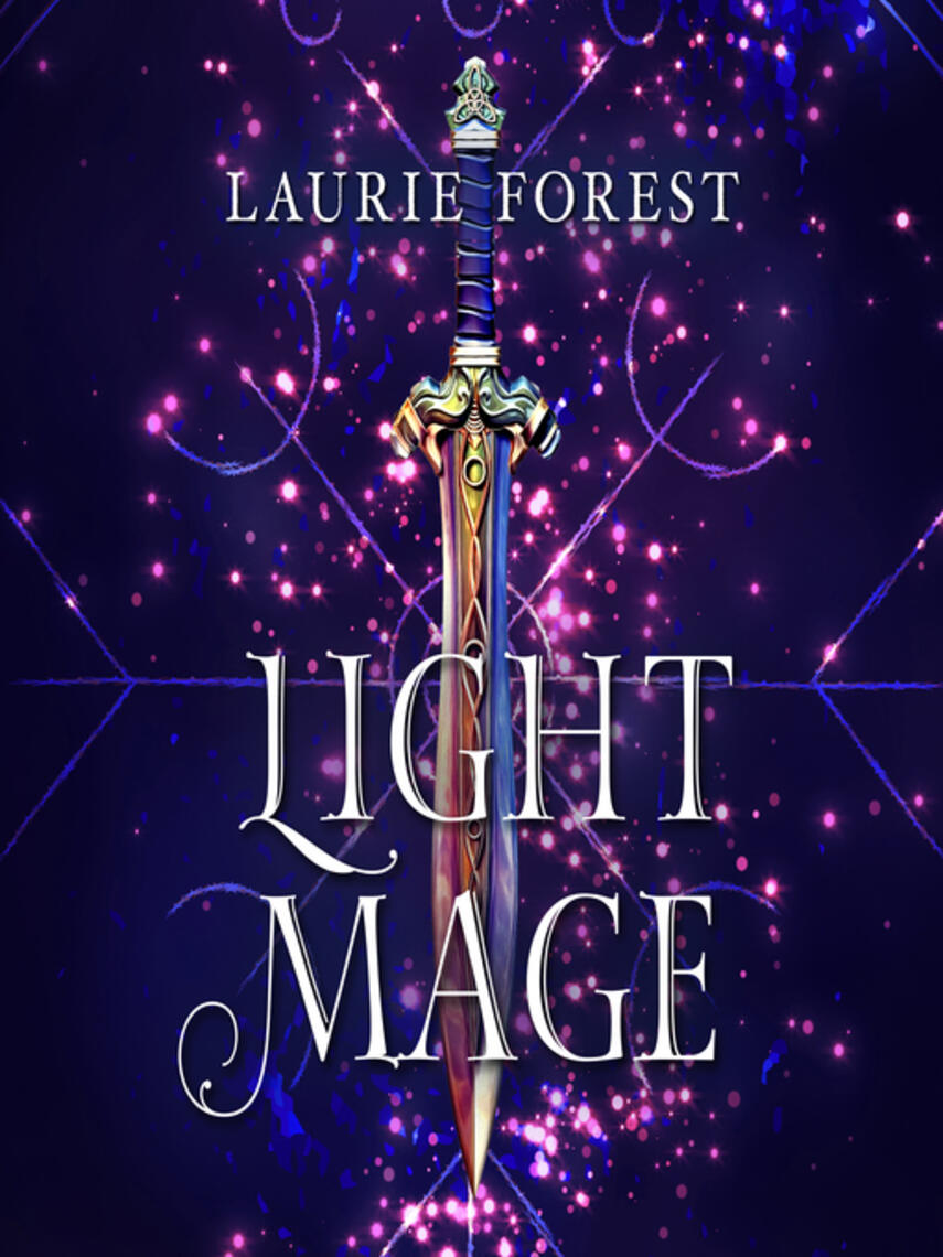 Laurie Forest: Light Mage