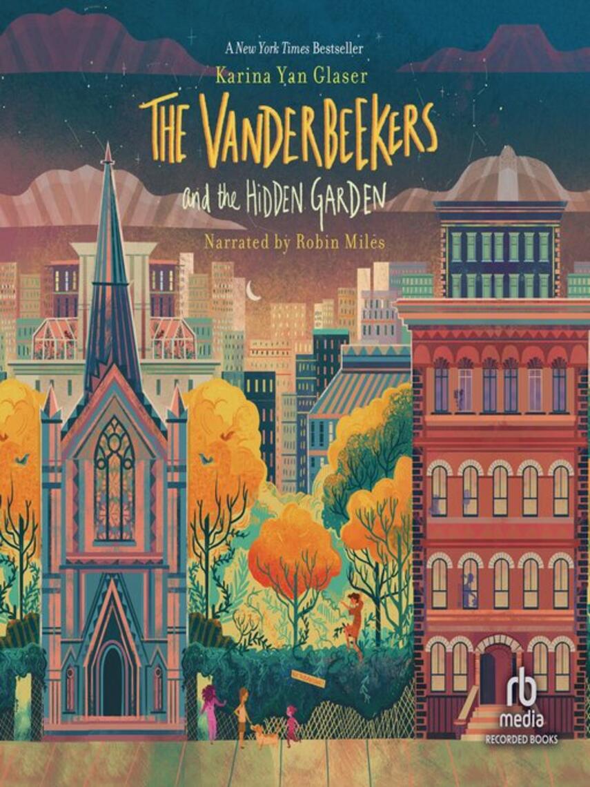 Karina Yan Glaser: The Vanderbeekers and the Hidden Garden