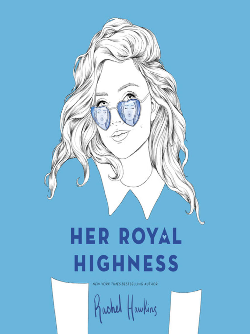 Rachel Hawkins: Her Royal Highness