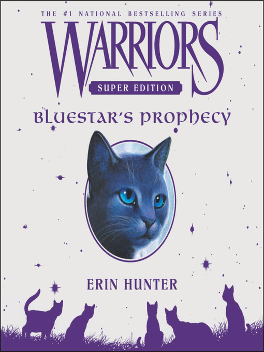 Erin Hunter: Bluestar's Prophecy : Bluestar's Prophecy