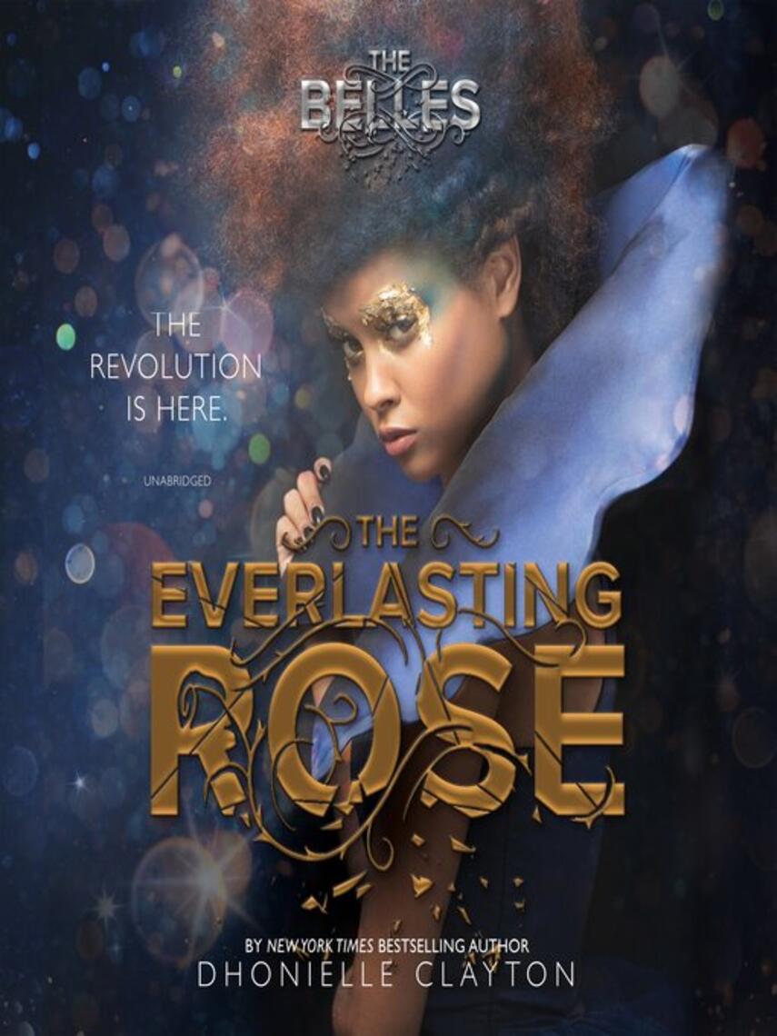 Dhonielle Clayton: The Everlasting Rose