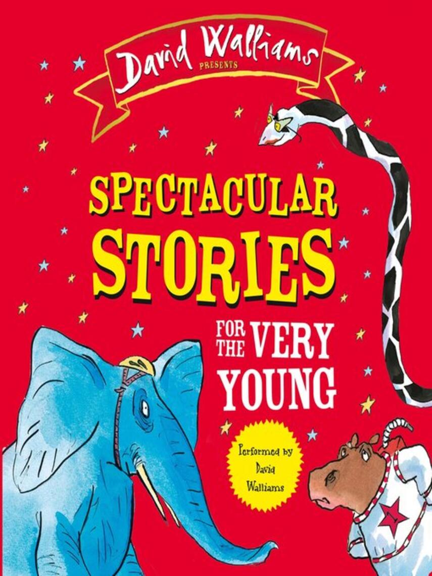 David Walliams: Spectacular Stories for the Very Young