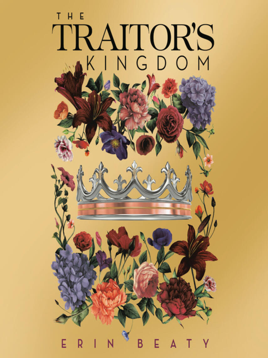 Erin Beaty: The Traitor's Kingdom