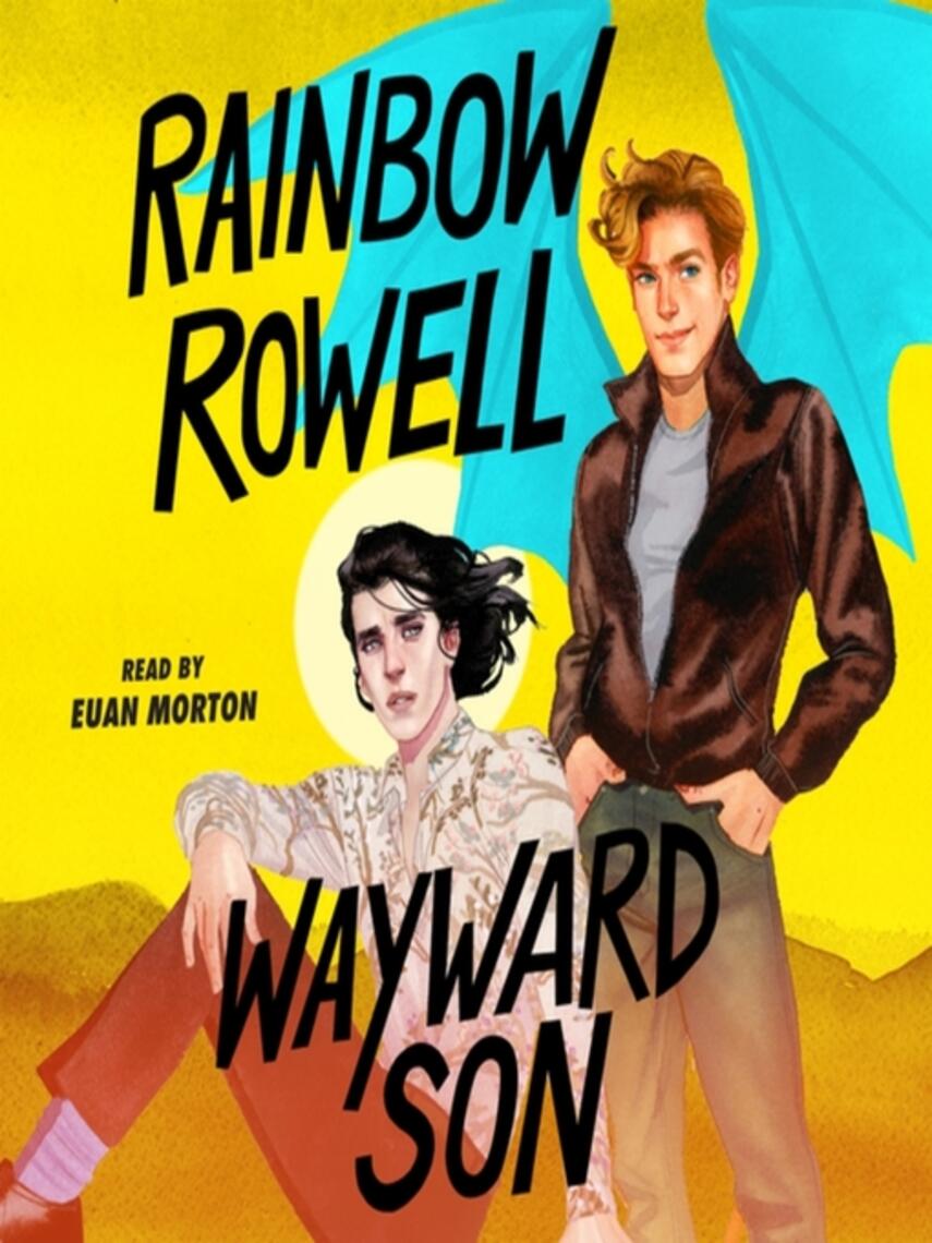 Rainbow Rowell: Wayward Son : Simon Snow Trilogy Series, Book 2