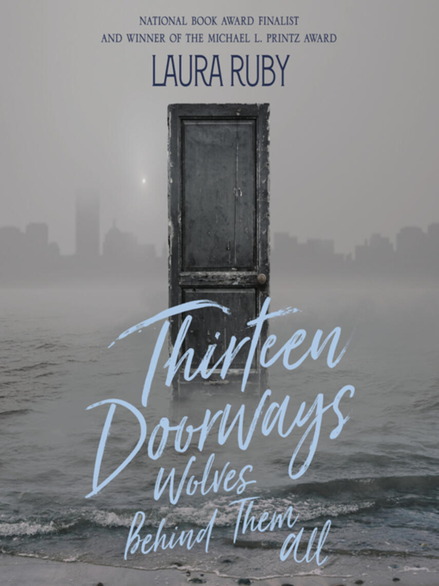 Laura Ruby: Thirteen Doorways, Wolves Behind Them All