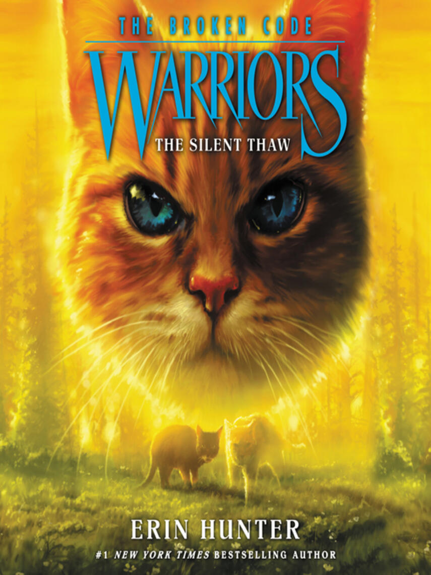 Erin Hunter: The Silent Thaw : The Broken Code #2: The Silent Thaw