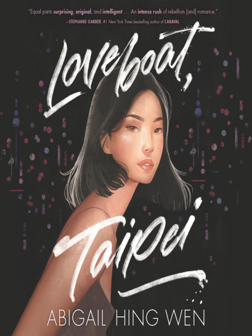 Abigail Hing Wen: Loveboat, Taipei