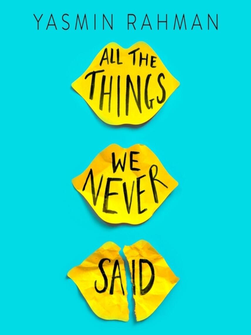 Yasmin Rahman: All the Things We Never Said