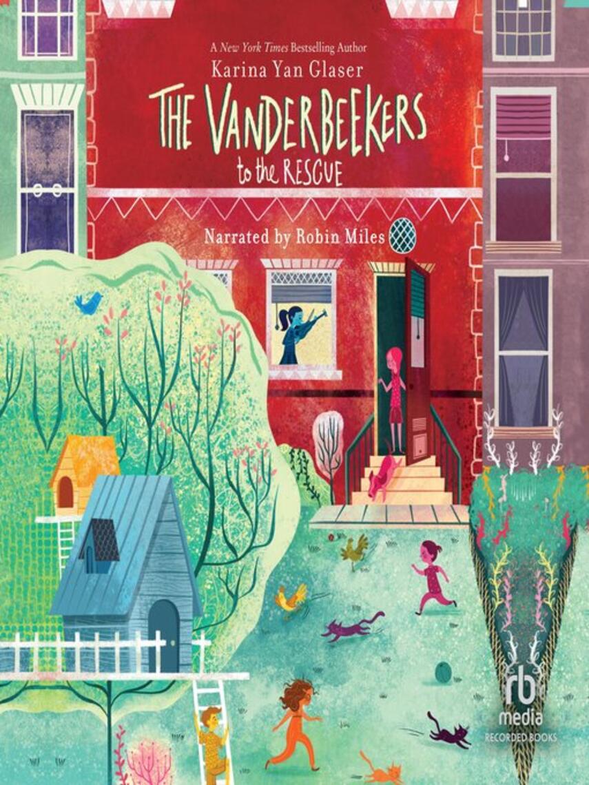 Karina Yan Glaser: The Vanderbeekers to the Rescue