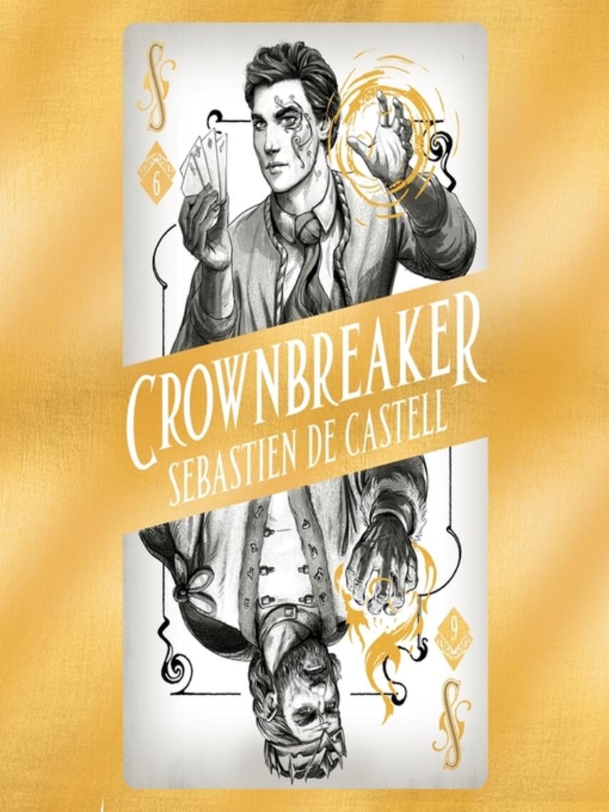 Sebastien de Castell: Crownbreaker : Crownbreaker