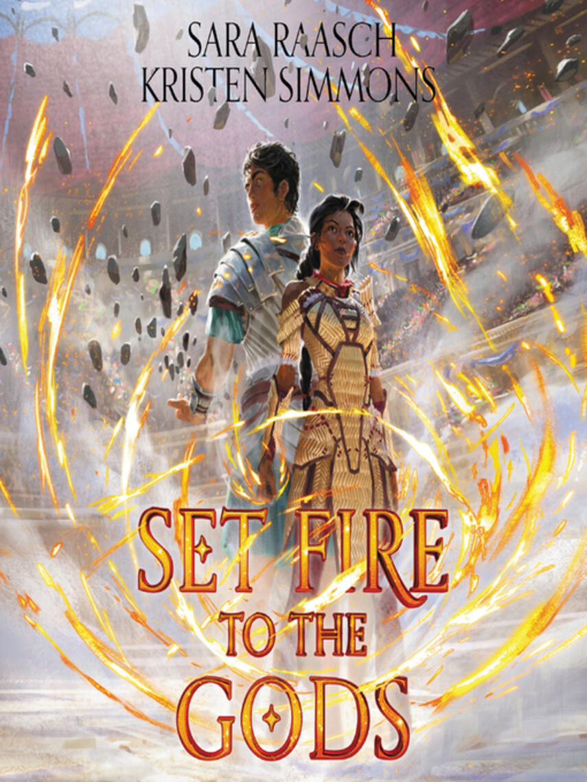 Sara Raasch: Set Fire to the Gods