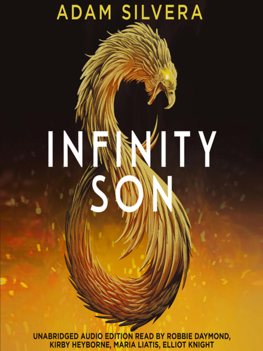 Adam Silvera: Infinity Son : The much-loved hit from the author of No.1 bestselling blockbuster THEY BOTH DIE AT THE END!