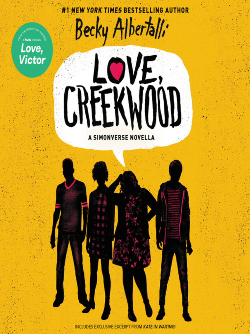Becky Albertalli: Love, Creekwood : A Simonverse Novella