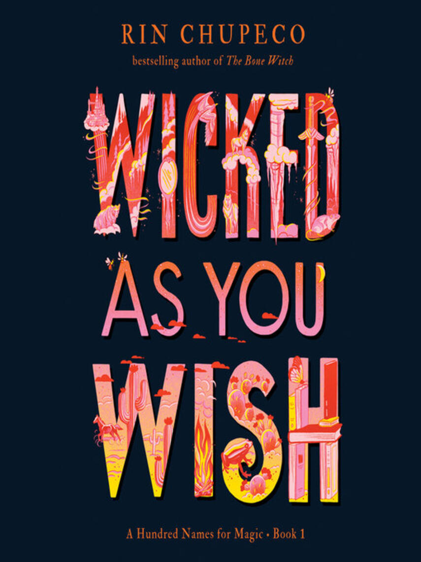 Rin Chupeco: Wicked As You Wish
