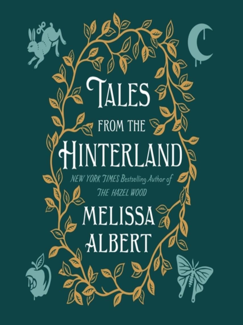 Melissa Albert: Tales from the Hinterland