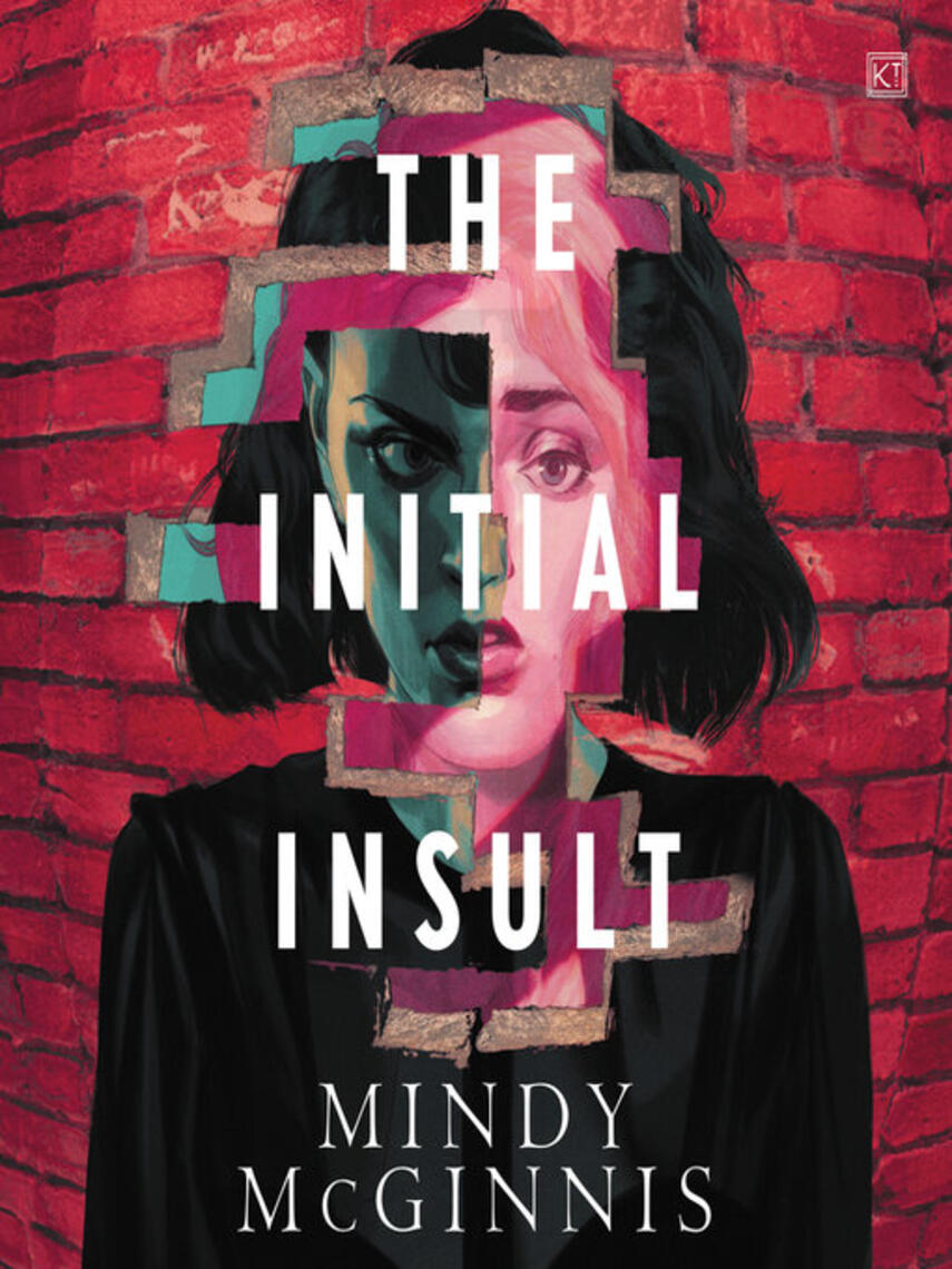 Mindy McGinnis: The Initial Insult