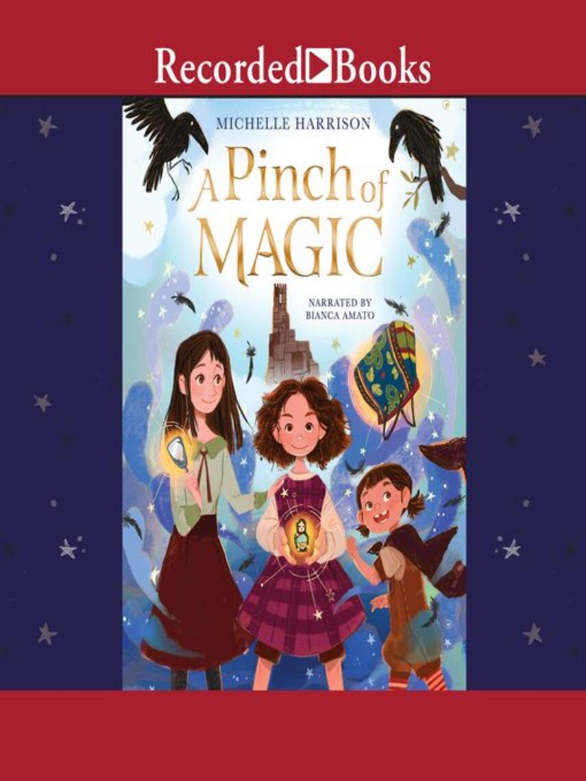 Michelle Harrison: A Pinch of Magic