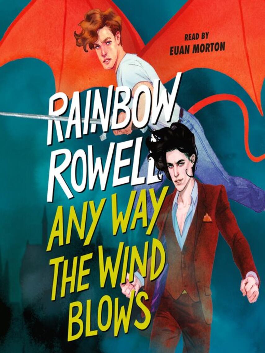 Rainbow Rowell: Any Way the Wind Blows : Simon Snow Trilogy Series, Book 3