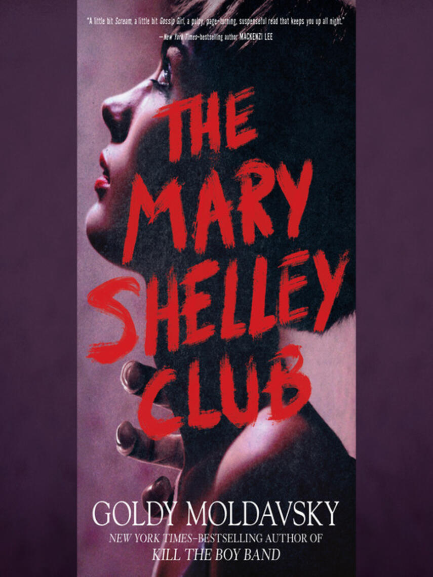 Goldy Moldavsky: The Mary Shelley Club