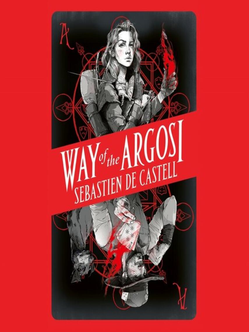 Sebastien de Castell: Way of the Argosi