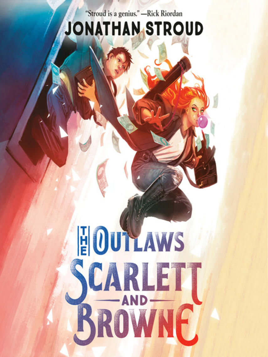 Jonathan Stroud: The Outlaws Scarlett and Browne