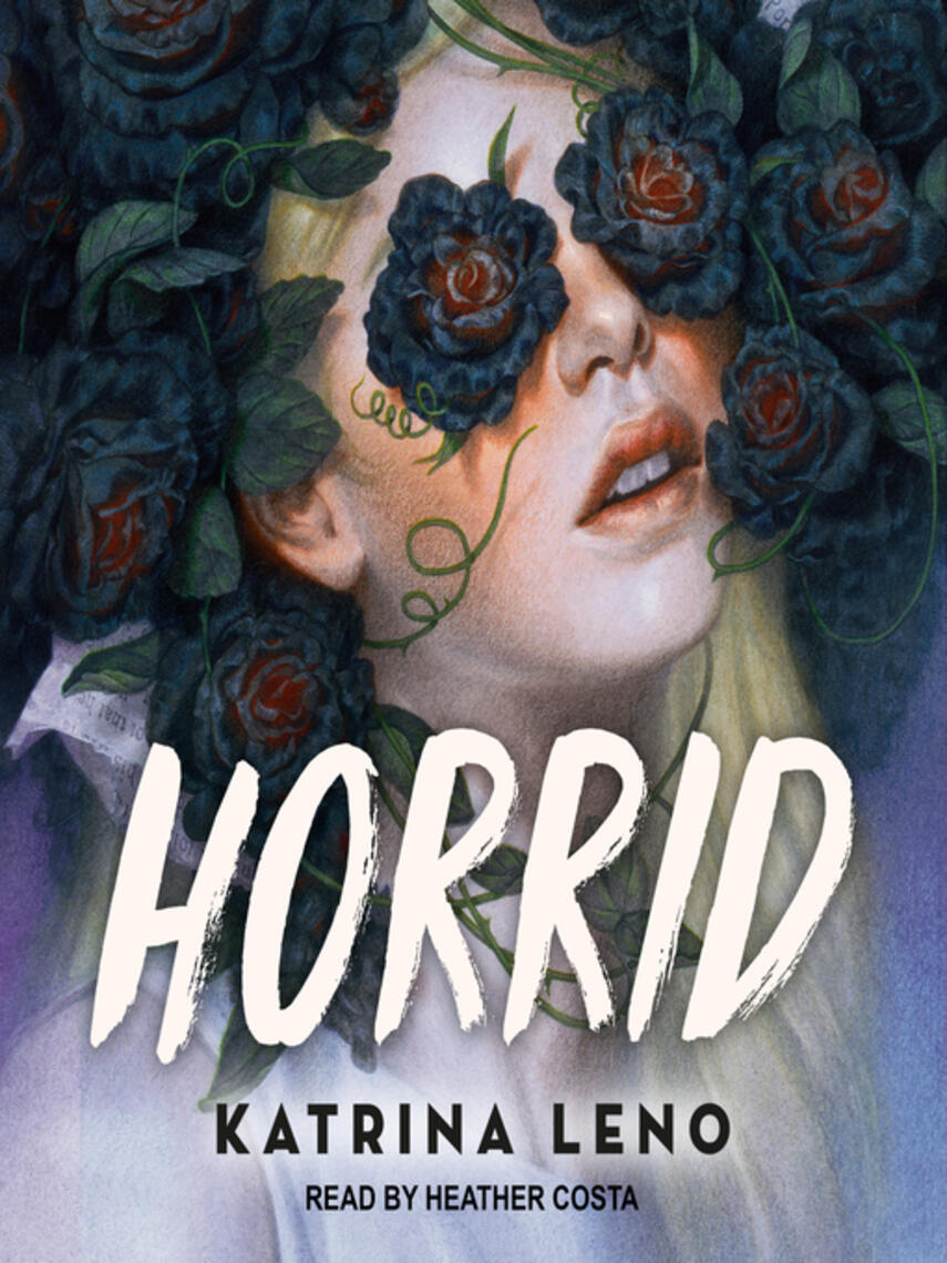 Katrina Leno: Horrid