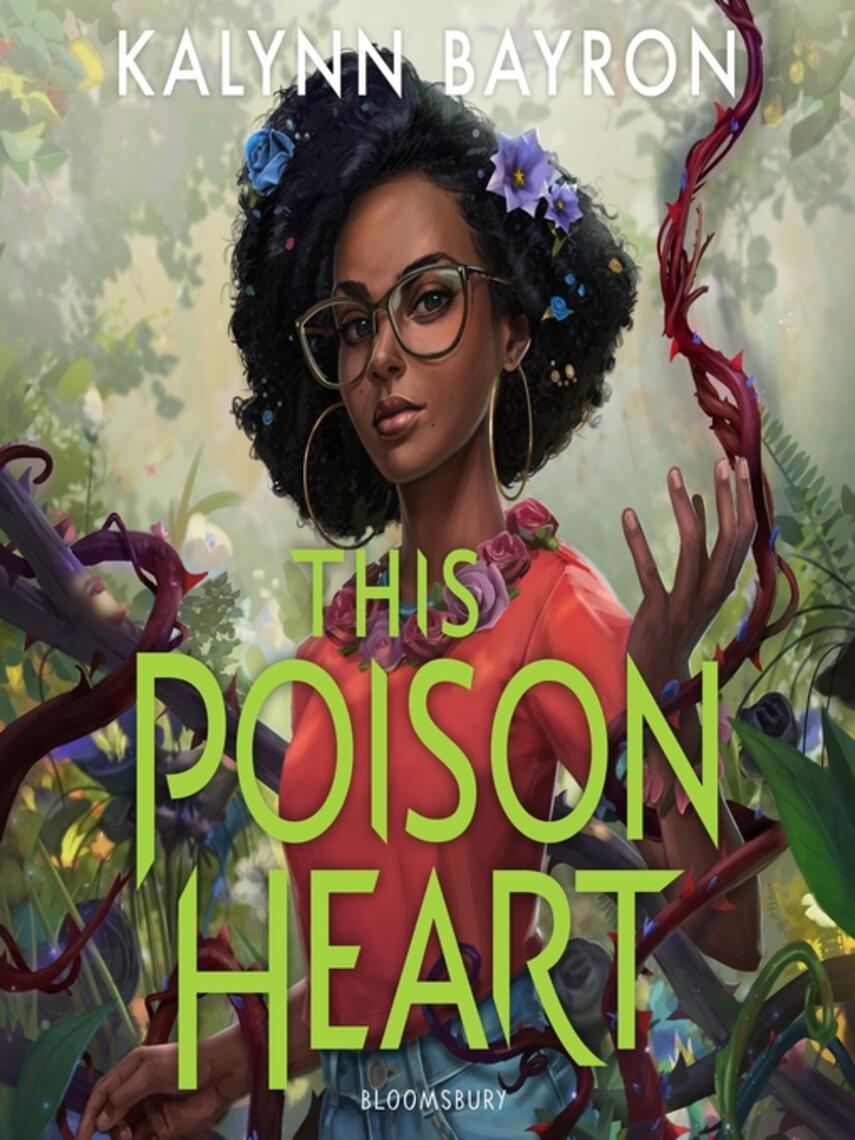 Kalynn Bayron: This Poison Heart