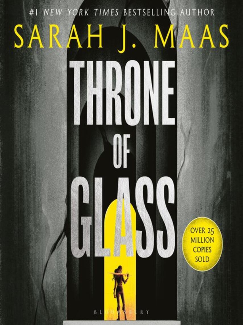 Sarah J. Maas: Throne of Glass : From the # 1 Sunday Times best-selling author of A Court of Thorns and Roses