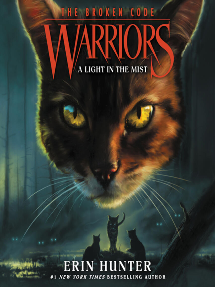 Erin Hunter: A Light in the Mist : The Broken Code #6: A Light in the Mist