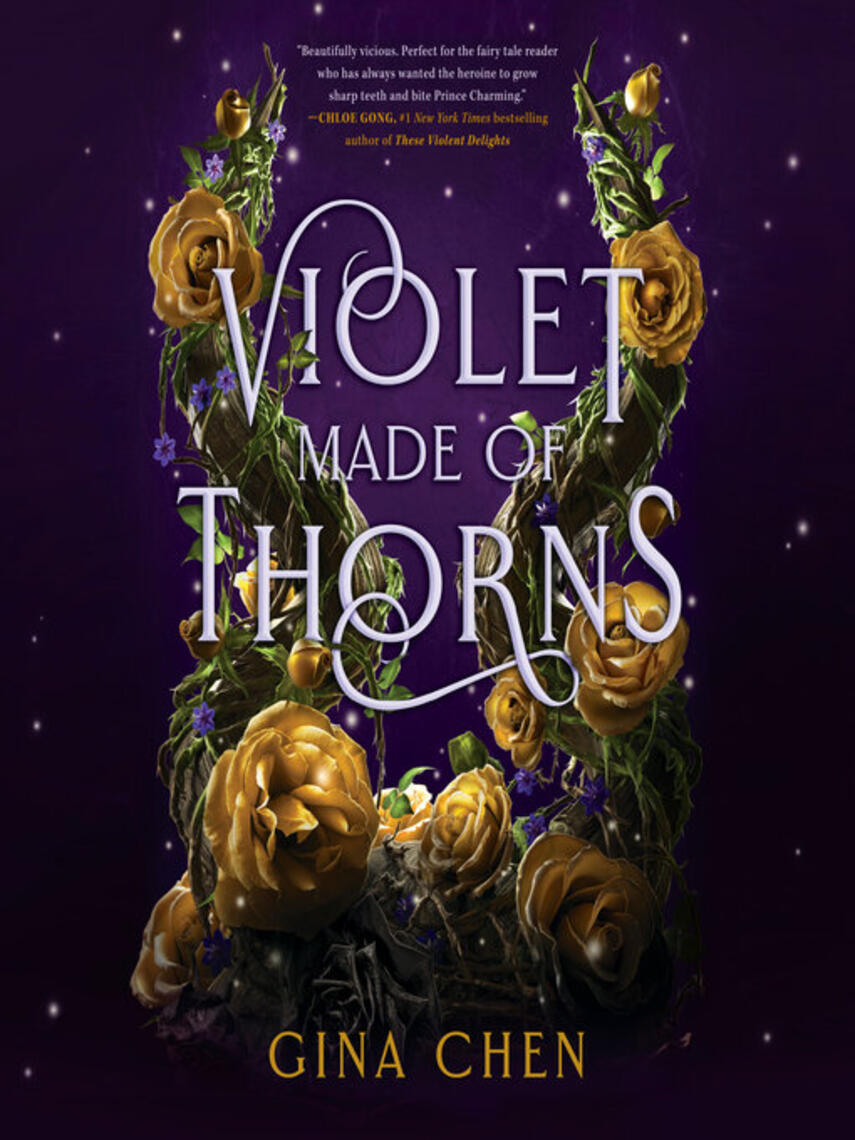 Gina Chen: Violet Made of Thorns
