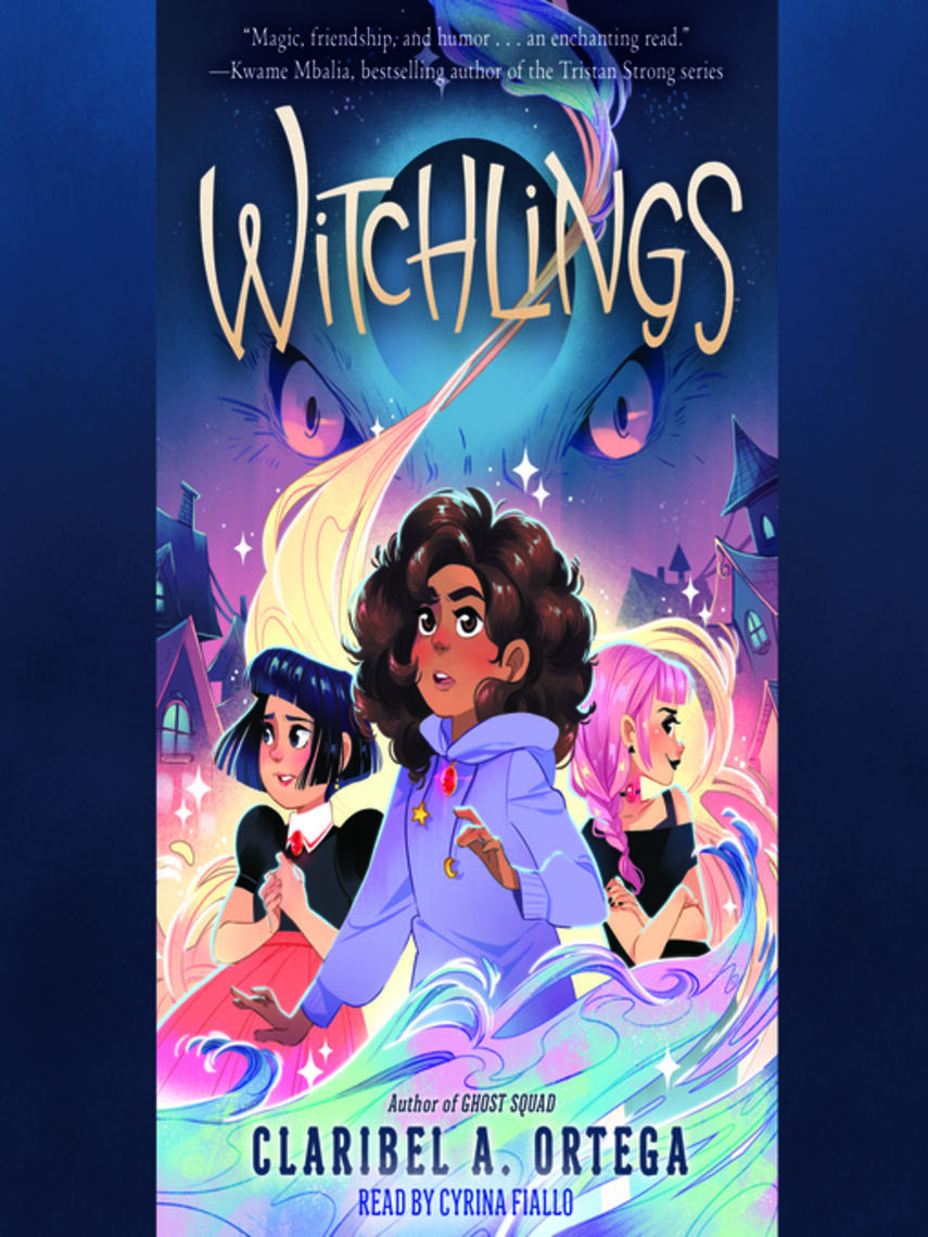 Claribel A. Ortega: Witchlings