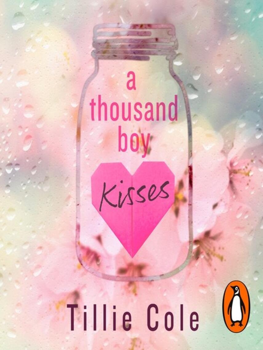 Tillie Cole: A Thousand Boy Kisses