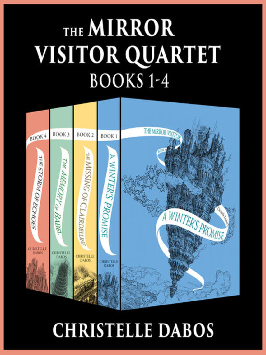 Christelle Dabos: The Mirror Visitor Quartet