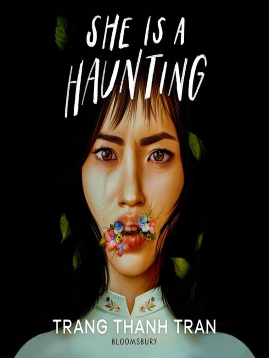 Trang Thanh Tran: She Is a Haunting