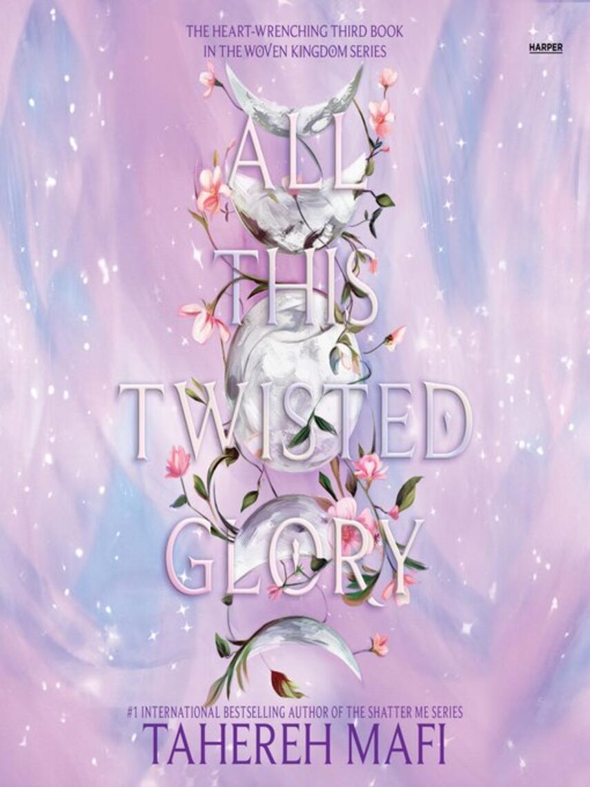 Tahereh Mafi: All This Twisted Glory
