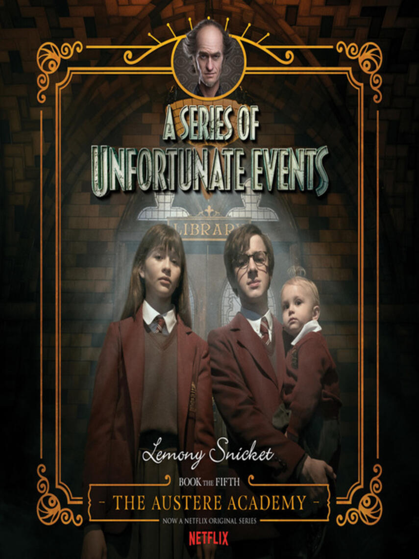 Lemony Snicket: The Austere Academy