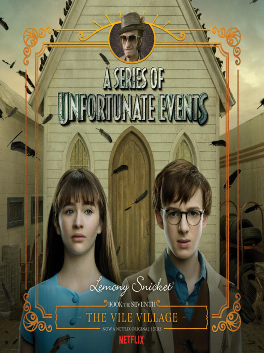 Lemony Snicket: The Vile Village : The Vile VillageDA